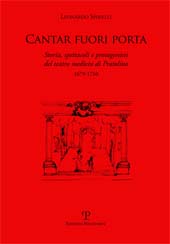 eBook, Cantar fuori porta : storia, spettacoli e protagonisti del teatro mediceo di Pratolino : 1679-1710, Spinelli, Leonardo, Polistampa