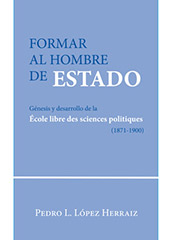 E-book, Formar al hombre de Estado : génesis y desarrollo de la École libre des sciences politiques (1871-1900), Dykinson