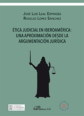 E-book, Ética judicial en Iberoamérica : una aproximación desde la argumentación jurídica, Leal Espinoza, José Luis, Dykinson