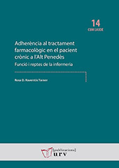 E-book, Adherència al tractament farmacològic en el pacient crònic a l'Alt Penedès : funció i reptes de la infermeria, Raventós Torner, Rosa D., Universitat Rovira i Virgili