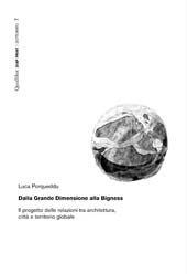 E-book, Dalla grande dimensione alla bigness : il progetto delle relazioni tra architettura, città e territorio globale, Porqueddu, Luca, 1983-, Quodlibet