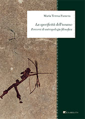 E-book, La specificità dell'umano : percorsi di antropologia filosofica, Pansera, Maria Teresa, InSchibboleth