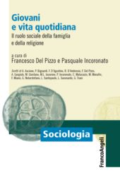 eBook, Giovani e vita quotidiana : il ruolo sociale della famiglia e della religione, Franco Angeli