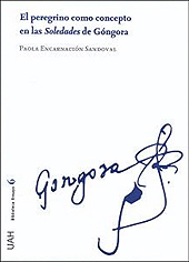 eBook, El peregrino como concepto en las Soledades de Góngora, Sandoval, Paola Encarnación, Universidad de Alcalá