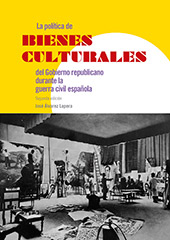 E-book, La política de bienes culturales del Gobierno republicano durante la guerra civil española, CSIC, Consejo Superior de Investigaciones Científicas
