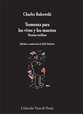 eBook, Tormenta para los vivos y los muertos, poemas inéditos, Bukowski, Charles, Visor Libros