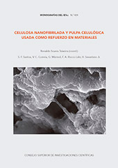 E-book, Celulosa nanofibrilada y pulpa celulósica usada como refuerzo en materiales, CSIC, Consejo Superior de Investigaciones Científicas