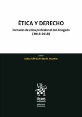 E-book, Ética y derecho : jornadas de ética profesional del abogado (2016-2018), Tirant lo Blanch
