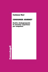 E-book, Consumer journey : gestire strategicamente la consumer experience per competere, Franco Angeli