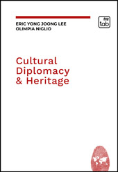 eBook, Cultural Diplomacy & Heritage, Lee, Eric Yong-Joong, TAB edizioni