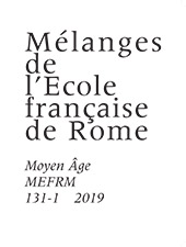 Fascicolo, MEFRM : Mélanges de l'École française de Rome : Moyen Âge : 131, 1, 2019, École française de Rome