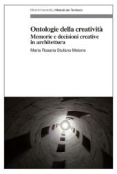 E-book, Ontologie della creatività : memorie e decisioni creative in architettura, Franco Angeli