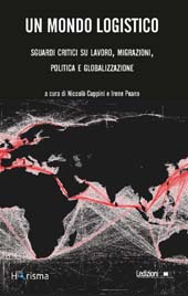 Chapter, Circolano valore e violenza : un dialogo sulla logistica con Deborah Cowen, Ledizioni