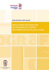 E-book, Resoluciones dictadas por los juzgados de control de estancia en los CIE (2014-2018), Tirant lo Blanch