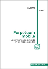 E-book, Perpetuum mobile : la permanencia del mito en las modernidades, TAB edizioni