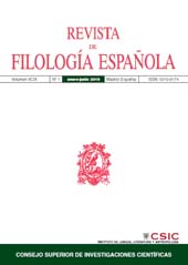 Issue, Revista de filología española : XCIX, 1, 2019, CSIC, Consejo Superior de Investigaciones Científicas