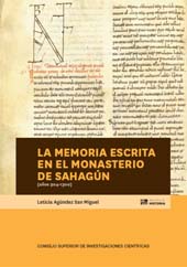 eBook, La memoria escrita en el Monasterio de Sahagún (años 904-1300), Agúndez San Miguel, Leticia, CSIC, Consejo Superior de Investigaciones Científicas
