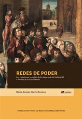 E-book, Redes de poder : las relaciones sociales de la oligarquía de Valladolid a finales de la Edad Media, CSIC, Consejo Superior de Investigaciones Científicas