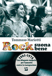 E-book, Rock suona bene 1961-1975 : una dilagante simpatia per l'umanità contro la rassegnazione, Prospettiva