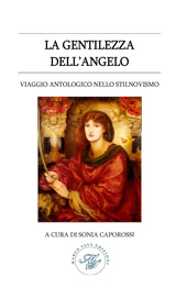 eBook, La gentilezza dell'angelo : viaggio antologico nello stilnovismo, Marco Saya edizioni