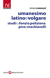 eBook, Umanesimo latino e volgare : studi su Fonzio, Poliziano, Pico e Machiavelli, Società editrice fiorentina