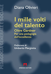 E-book, I mille volti del talento : oltre Gardner per una pedagogia dell'eccellenza, Olivieri, Diana, Armando editore