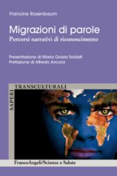 E-book, Migrazioni di parole : percorsi narrativi di riconoscimento, Rosenbaum, Francine, Franco Angeli