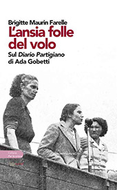 eBook, L'ansia folle del volo : sul Diario partigiano di Ada Gobetti, Maurin Farelle, Brigitte, Aras