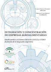 E-book, Integración y concentración de empresas agroalimentarias : estudio jurídico y económico del sector y de la Ley 13/2013 de fomento de la integración cooperativa, Dykinson