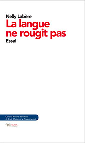 E-book, La langue ne rougit pas : essai, Labère, Nelly, Aras edizioni