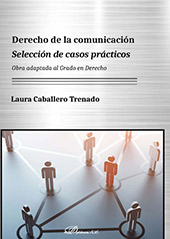 E-book, Derecho de la comunicación : selección de casos prácticos : obra adaptada al Grado en Derecho, Dykinson
