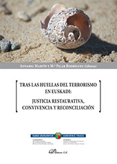 E-book, Tras las huellas del Terrorismo en Euskadi : justicia restaurativa, convivencia y reconciliación, Dykinson