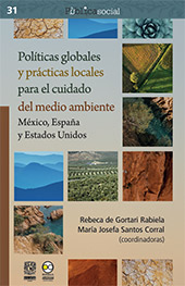 E-book, Políticas globales y prácticas locales para el cuidado del medio ambiente : México, España y Estados Unidos, Bonilla Artigas Editores