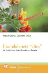E-book, Una solidarietà altra : la Fondazione Senza frontiere in Brasile, Franco Angeli