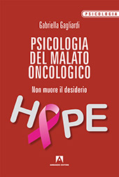 E-book, Psicologia del malato oncologico : non muore il desiderio, Gagliardi, Gabriella, Armando