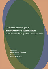 E-book, Hacia un proceso penal más reparador y resocializador : avances desde la justicia terapéutica, Dykinson