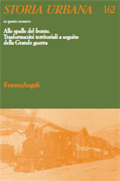 Articolo, Le politiche agrarie e l'andamento della produzione nella Toscana meridionale durante la Grande guerra : il caso della provincia di Siena, Franco Angeli