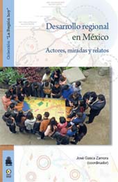 E-book, Desarrollo regional en México : actores, miradas y relatos, Bonilla Artigas Editores
