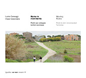 E-book, Roma in movimento : pontili per collegare territori sconnessi = Moving Rome : Pontili to Join Unconnected Territories, Caravaggi, Lucina, Quodlibet