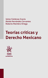 E-book, Teorías críticas y derecho mexicano, Cárdenas Gracia, Jaime, Tirant lo Blanch