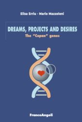 eBook, Dreams, projects and desires : the Copan genes, Erriu, Elisa, Franco Angeli