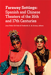 eBook, Faraway settings : Spanish and Chinese theaters of the 16th and 17th Centuries, Iberoamericana