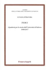 E-book, Indici : Quaderni per la storia dell'Università di Padova 1968-2017, Franco Angeli