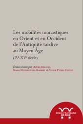 Chapter, La mobilità dei monaci nell'Ordine di Vallombrosa : Italia centrale e settentrionale, XI-XIV secolo, École française de Rome