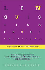 Capítulo, Morfosintaxis histórica hispanoamericana : estado de la cuestión, fuentes, métodos y perspectivas, Iberoamericana