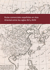 E-book, Rutas comerciales españolas en Asia Oriental entre los siglos XVI y XVIII, Ministerio de Economía y Competitividad