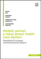 E-book, Modelli sanitari e value based health care system : possibilità di sviluppo nell'ordinamento italiano, Baj, Giulia, TAB edizioni