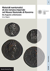 eBook, Materiali numismatici di età romana imperiale nel Museo nazionale di Ravenna : da Augusto a Domiziano, Filippini, Erica, Bononia University Press