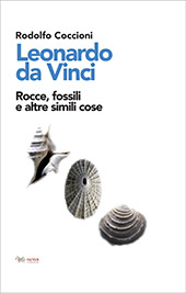 E-book, Leonardo da Vinci : rocce, fossili e altre simili cose, Coccioni, R., Aras edizioni