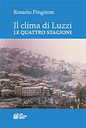 eBook, Il clima di Luzzi : le quattro stagioni, Pingitore, Rosario, 1964-, Pellegrini